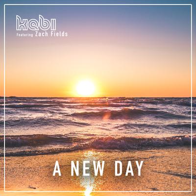 A New Day By Kebi, Zach Fields's cover