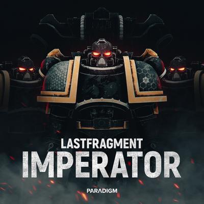 IMPERATOR By Lastfragment's cover