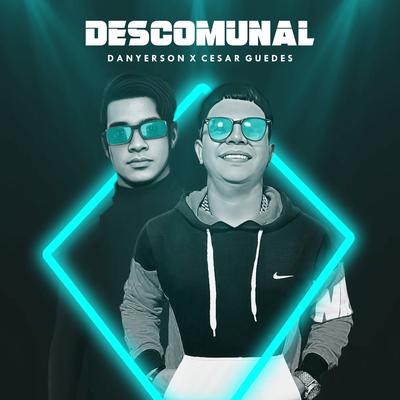 Descomunal By Danyerson, Cesar Guedes's cover