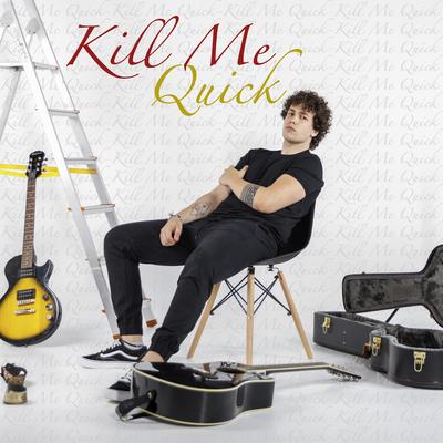 Kill Me Quick By André Aires's cover