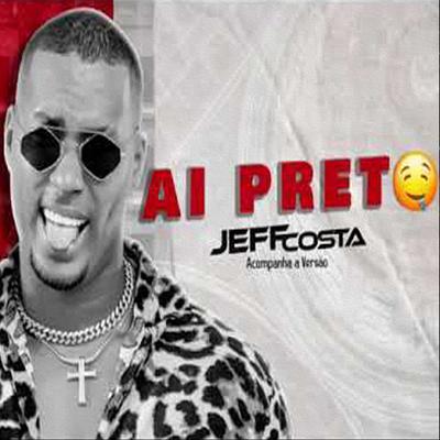 Ai Preto (feat. Bianca) By Jeff Costa, Bianca's cover