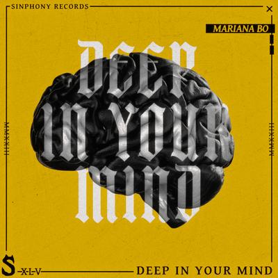 Deep In Your Mind By Mariana BO's cover