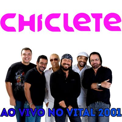 Quero Chiclete (Ao Vivo) By Chiclete Com Banana's cover