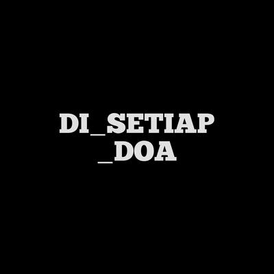 Di_setiap_doa (remix)'s cover