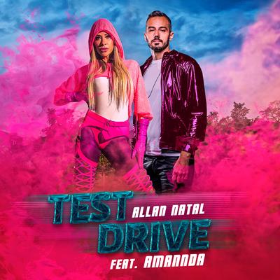 Test Drive (Radio Edit) By Allan Natal, Amannda's cover