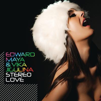Stereo Love (Original) By Edward Maya, Vika Jigulina's cover