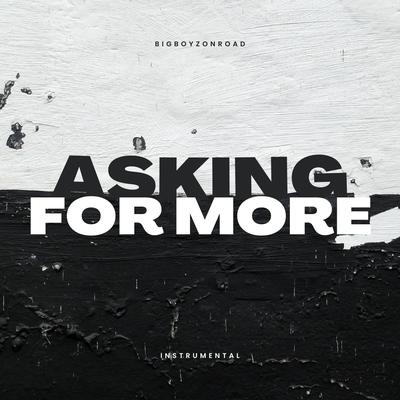 Asking for More (Instrumental)'s cover