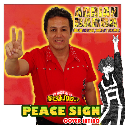 Peace Sign (From "Boku no Hero Academia)'s cover