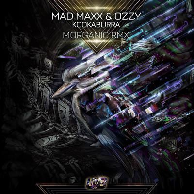 Kookaburra (Morganic Remix) By Mad Maxx, Ozzy, Morganic's cover