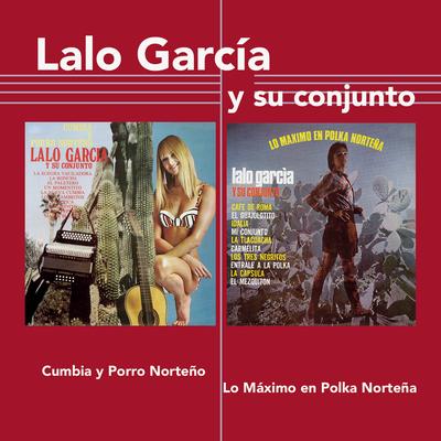 Lalo Garcia Y Su Conjunto's cover