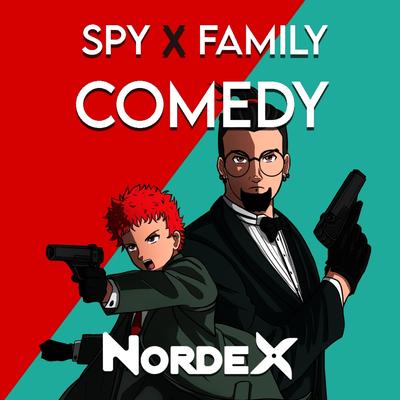 Comedy (Spy x Family) (Cover) By Nordex's cover