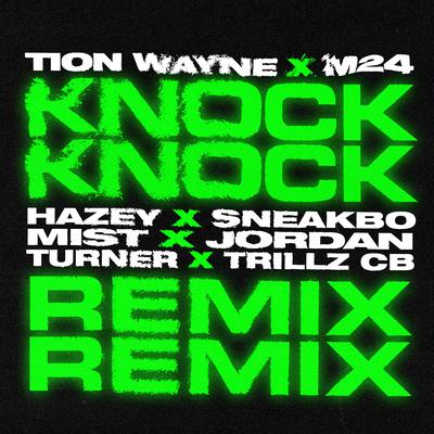 Knock Knock (Remix) [feat. HAZEY, Sneakbo, MIST, Jordan, Turner & Trillz CB]'s cover