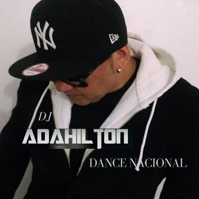 Ela É Demais By ADAHILTON (DJ ADAHILTON)'s cover