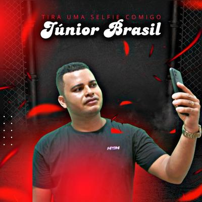 Tira uma Selfie Comigo By Júnior Brasil's cover