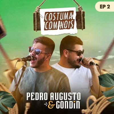 Fica Comigo / Eu Te Amo Demais By Pedro Augusto & Gondin's cover