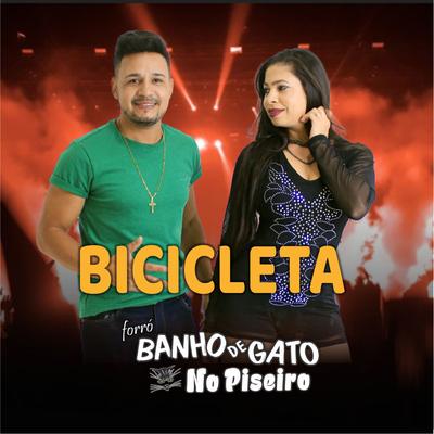 Bicicleta By Forró Banho de Gato's cover