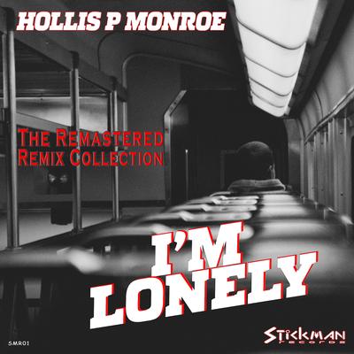 I'm Lonely By Hollis P. Monroe's cover