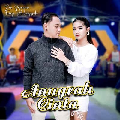 Anugrah Cinta (Koplo Version) By Era Syaqira, Ferry Ardiansyah's cover