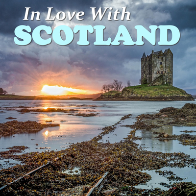 In Love With Scotland's cover