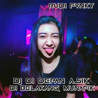 Dj Di Depan Asik Di Belakang Munafik's cover