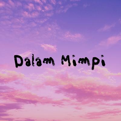 Dalam Mimpi's cover