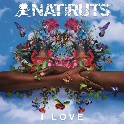 I Love (feat. Morgan Heritage) By Natiruts, Morgan Heritage's cover