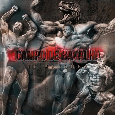 Campo de Batalha By JT Maromba's cover