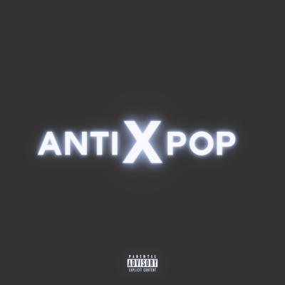 ANTI x POP 2's cover