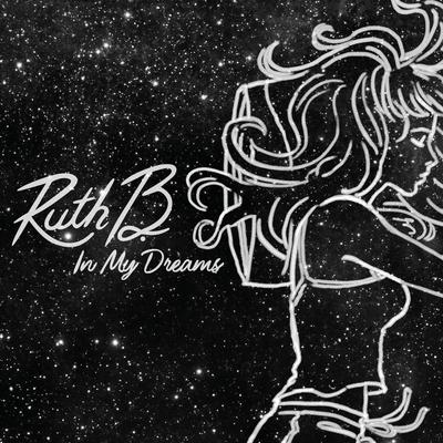 In My Dreams By Ruth B.'s cover