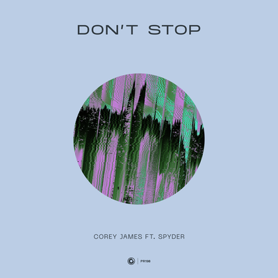 Don't Stop By Corey James, Spyder's cover
