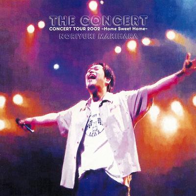 THE CONCERT -CONCERT TOUR 2002 "Home Sweet Home"-'s cover