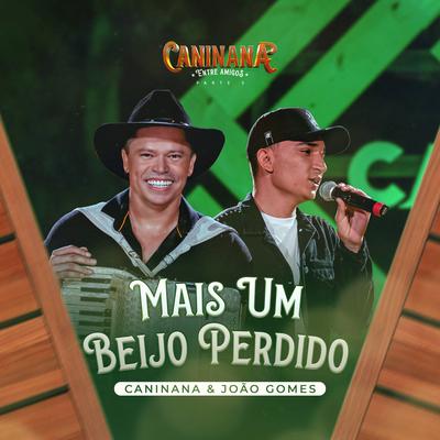 Mais um Beijo Perdido By Caninana, João Gomes's cover