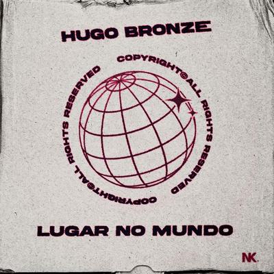 Lugar no Mundo By Hugo Bronze's cover