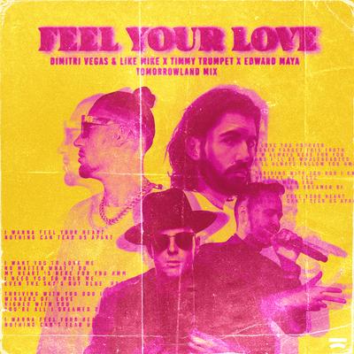 Feel Your Love (Tomorrowland Mix) By Dimitri Vegas & Like Mike, Timmy Trumpet, Edward Maya's cover
