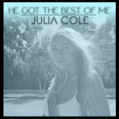 He Got the Best of Me By Julia Cole's cover