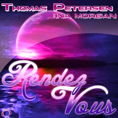 Rendez-Vous (Quickdrop Remix Edit) By Thomas Petersen, Ina Morgan, Quickdrop's cover