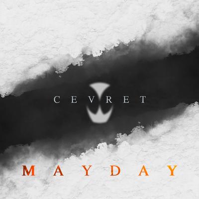 Mayday By Cevret's cover