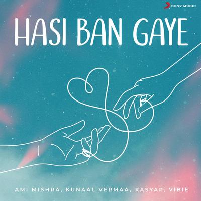 Hasi Ban Gaye's cover