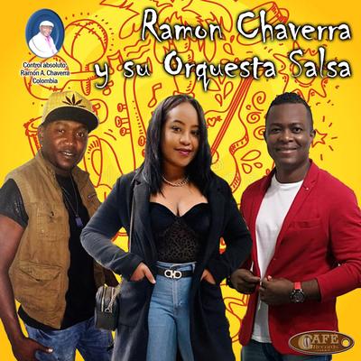 Soñaba Contigo By Ramón Chaverra y Su Orquesta Salsa's cover