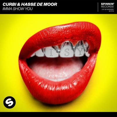 Imma Show You By Curbi, Hasse de Moor's cover