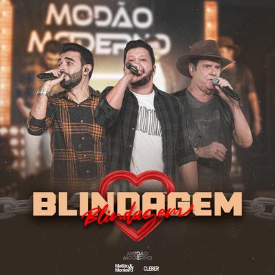 Blindagem (Ao Vivo, Modão Moderno) By Mattão e Monteiro, Cleber's cover