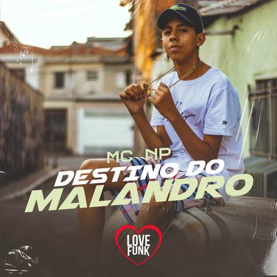 Destino do Malandro By MC NP's cover