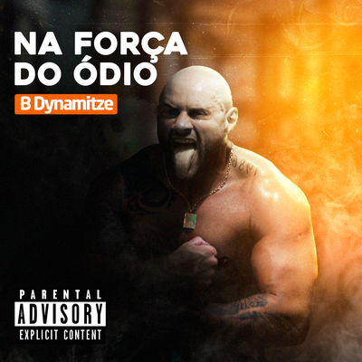 To no Ódio By B-Dynamitze's cover