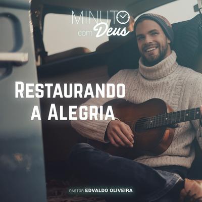 Aprendendo Com Jesus By Pastor Edvaldo Oliveira, Minuto com Deus's cover