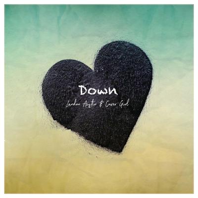 Down (Acoustic Version) By Landon Austin's cover
