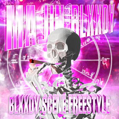 Blxxdy Scene Freestyle - Fast By MajinBlxxdy's cover