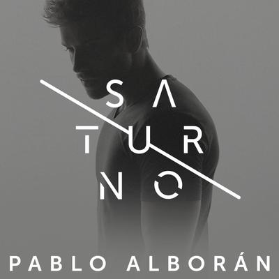 Saturno By Pablo Alborán's cover