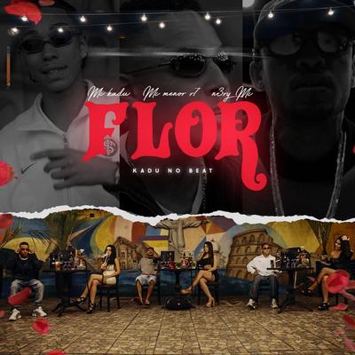 Flor By Mc Kadu, Mc Menor R7, N3ry mc's cover