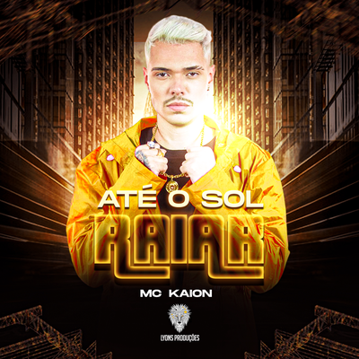 Até O Sol Raiar By Mc Kaion, Caio Passos's cover