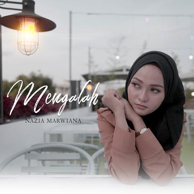 Mengalah By Nazia Marwiana's cover